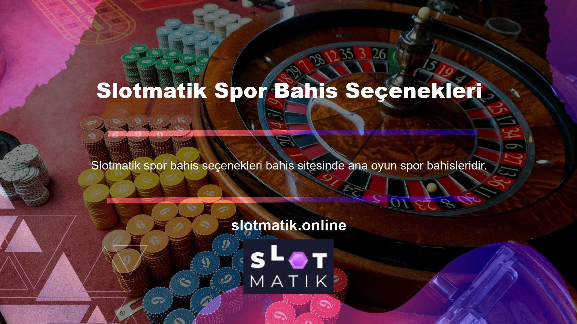 Slotmatik bu bahisler için geniş bir seçenek yelpazesi sunmakta ve bu konuda çok çeşitli oyunlara açık bir sitedir