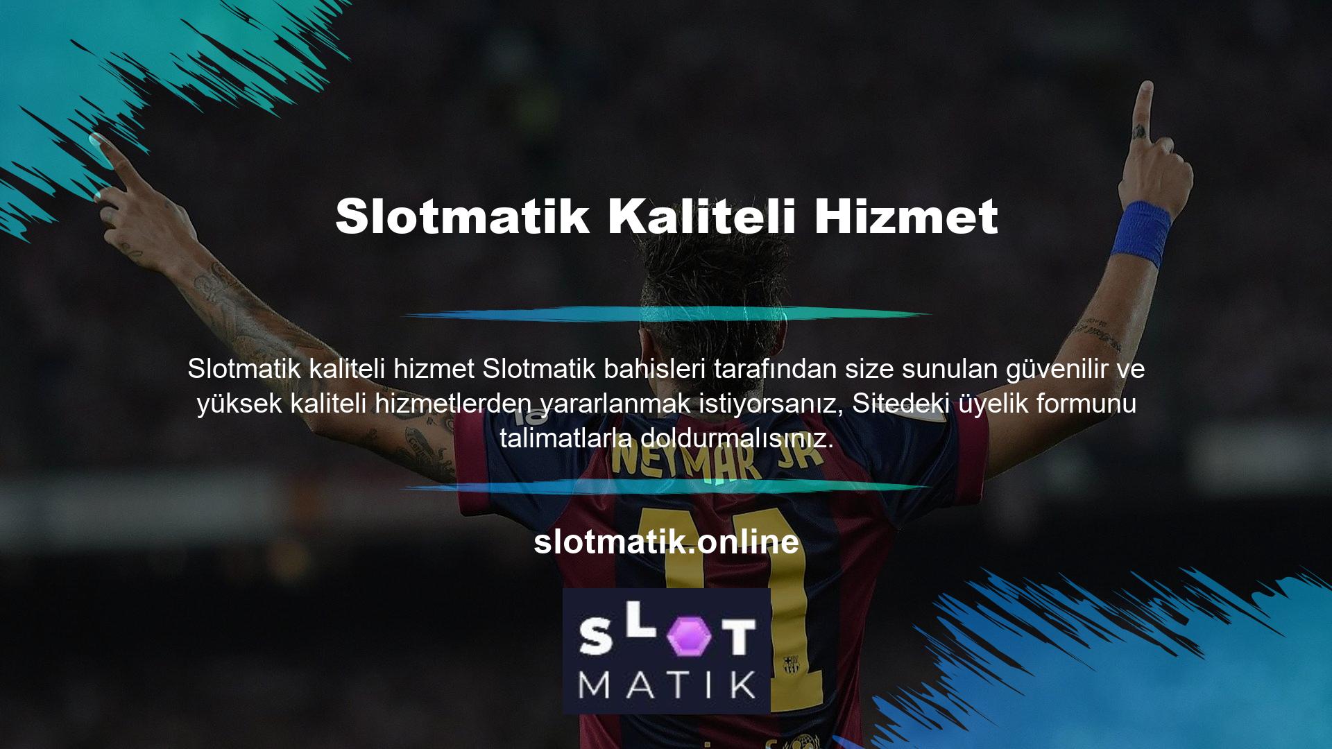 Slotmatik Üyelik Formu sizden kişisel ve hesap bilgilerinizi vermenizi ister